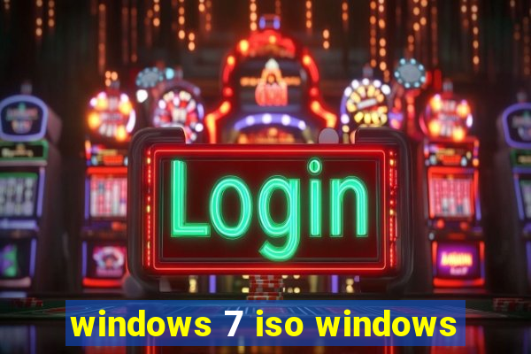 windows 7 iso windows